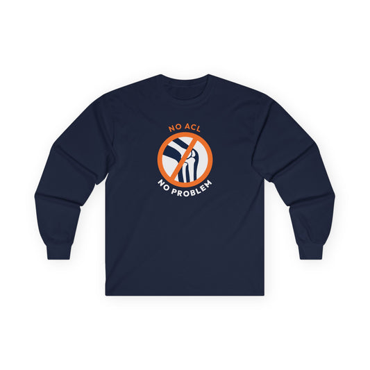 Drive4Five "No ACL, No Problem" Long Sleeve Tee Shirt