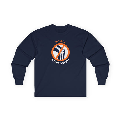 Drive4Five "No ACL, No Problem" Long Sleeve Tee Shirt