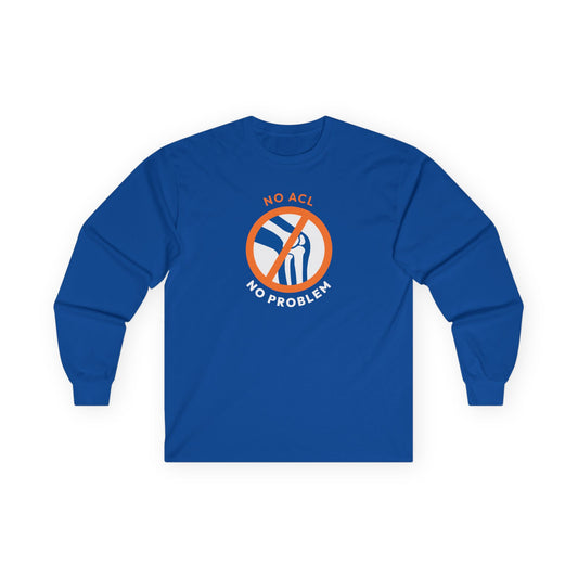Drive4Five "No ACL, No Problem" Long Sleeve Tee Shirt